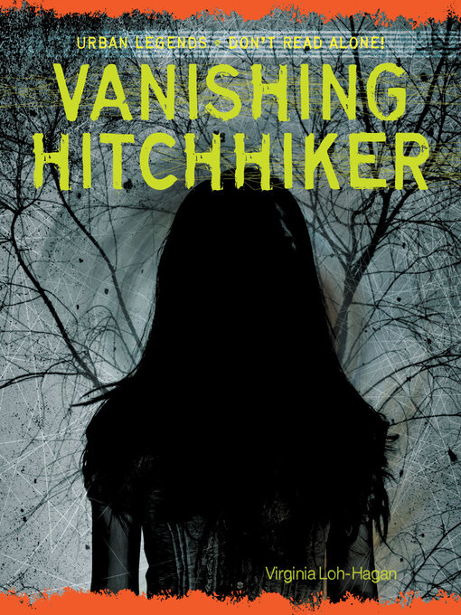 Title details for Vanishing Hitchhiker by Virginia Loh-Hagan - Available